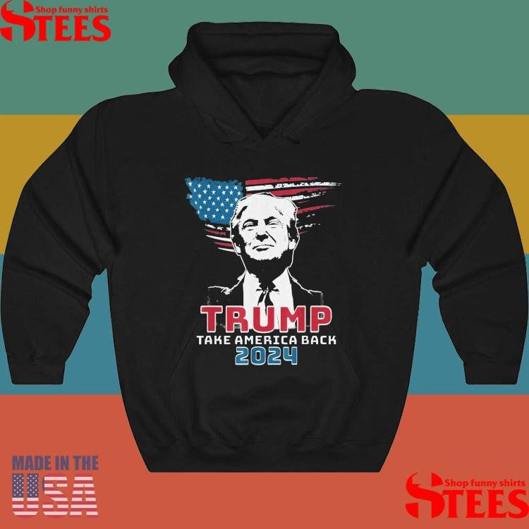 Trump Take America Back 2024 Shirts