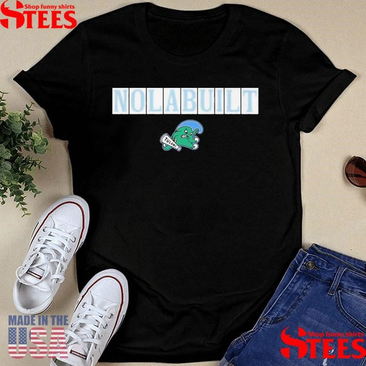 Tulane Football Jon Sumrall Nola Built T-shirt