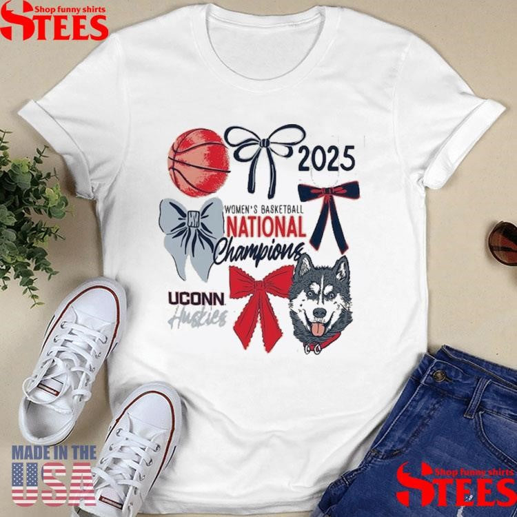 Uconn Huskies Women’s 2025 Ncaa Women’s Basketball National Champions Shirts