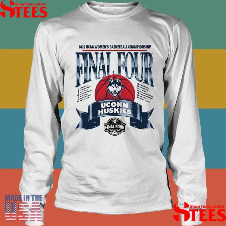 Uconn Huskies Women’s Basketball Final Four Banner 2025 Shirts