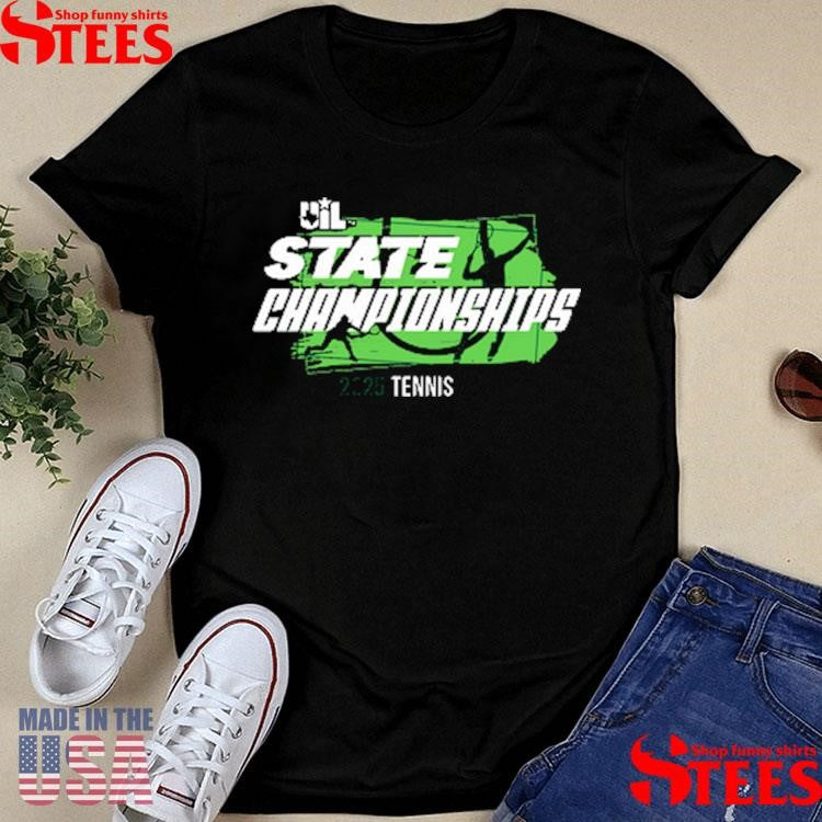 Uil State Championships 2025 Tennis Shirts