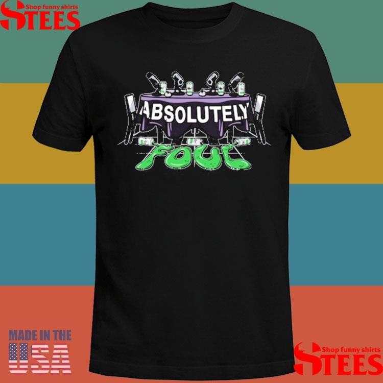 Unsubscribe Podcast Absolutely Foul Shirts
