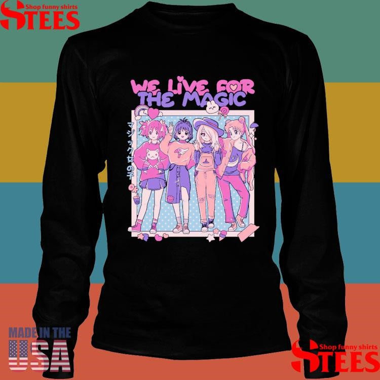 We Live For The Magic Studio Yumie Shirts