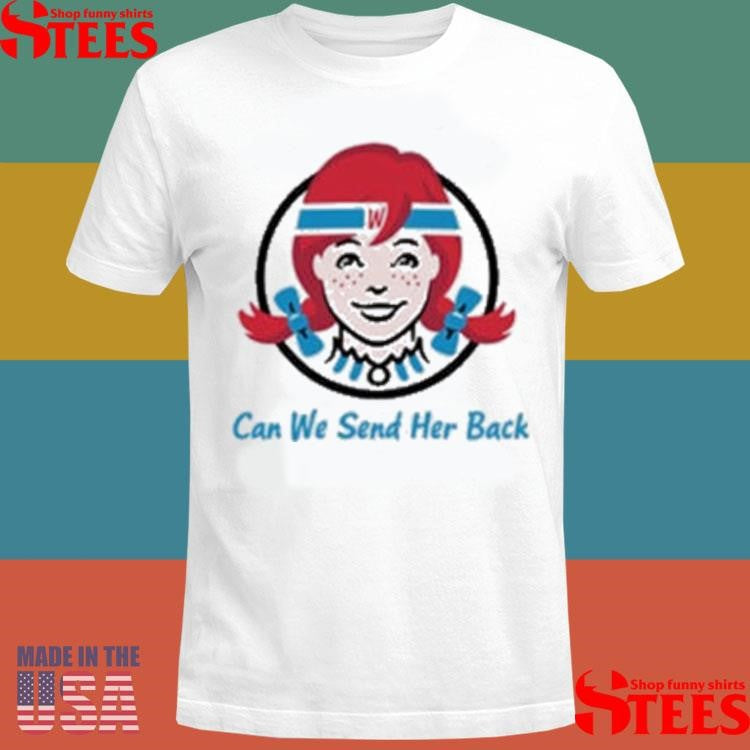 Wendy’s Can We Send Her Back Katy Perry Shirts