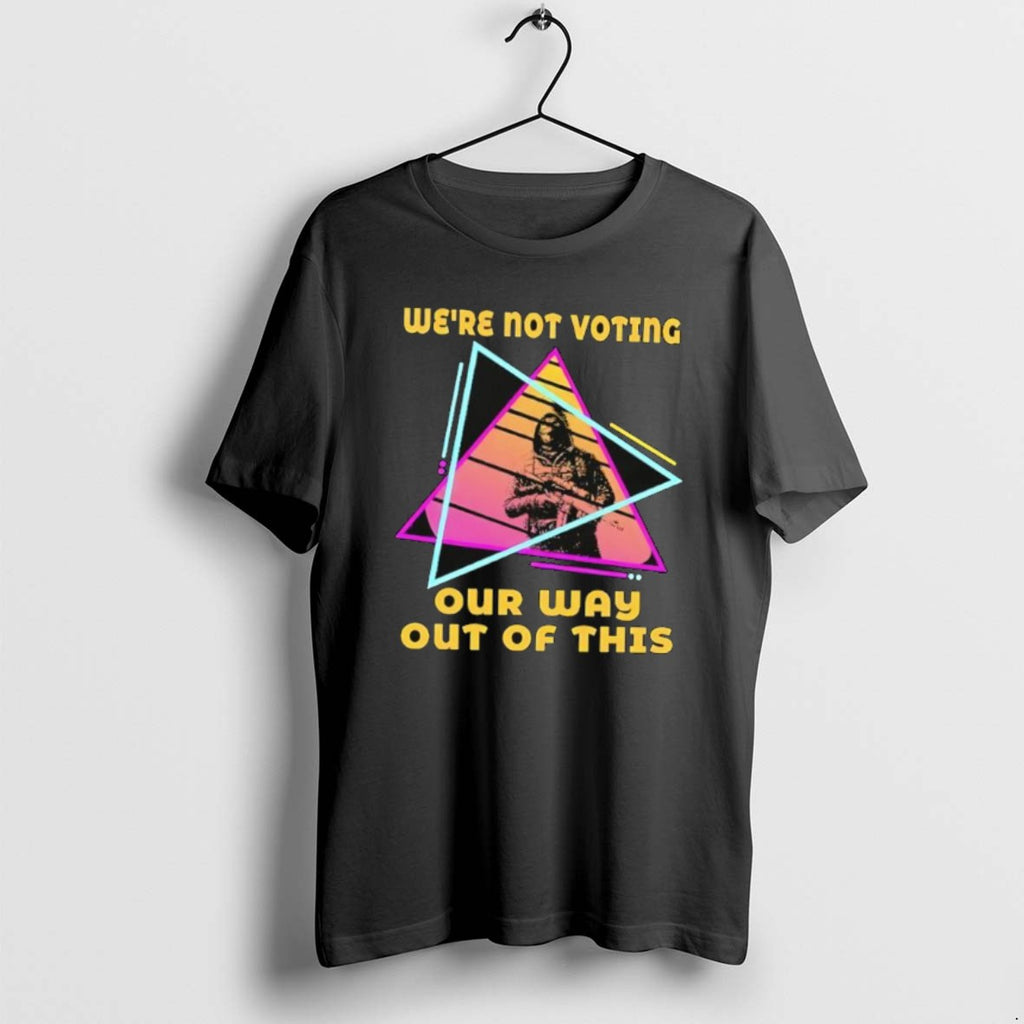 Official Were Not Voting Our Way Out Of This