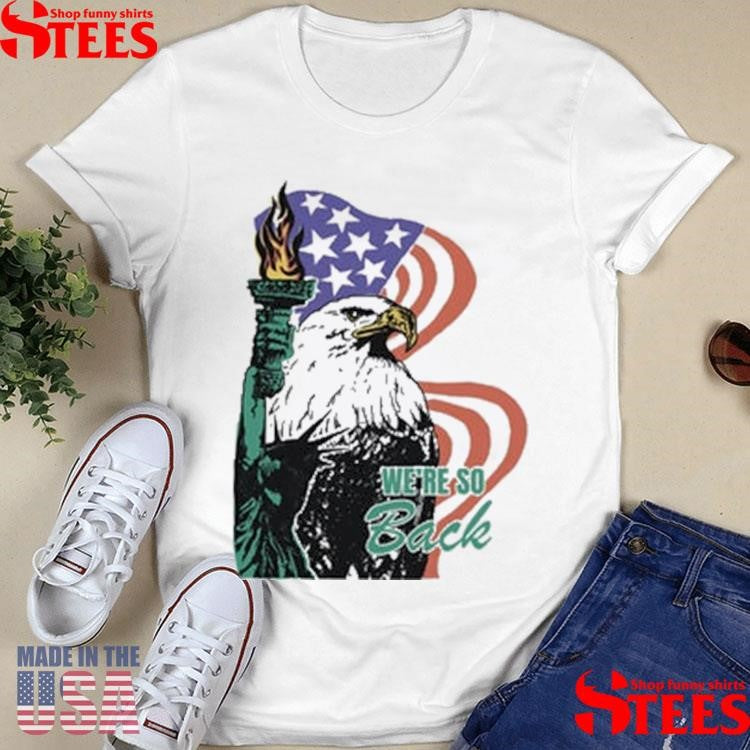 We’re So Back T-shirt