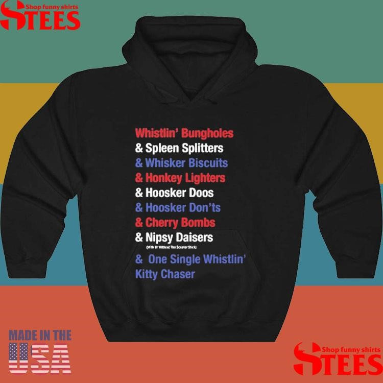 Whistlin’ Bungholes & Cherry Bombs Joe Dirt Fireworks Shirts