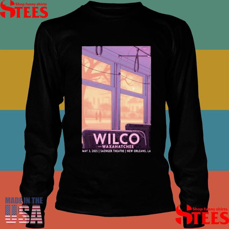 Wilco + Waxahatchee Tour New Orleans 05-03-2025 Shirts