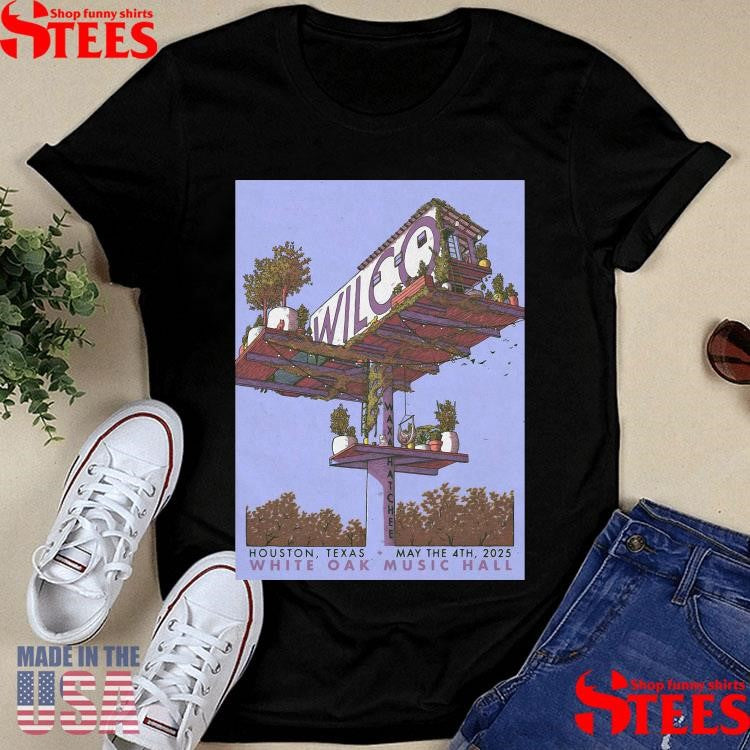 Wilco White Oak Music Hall Lawn, Houston, Tx May 4 2025 Tour Shirts