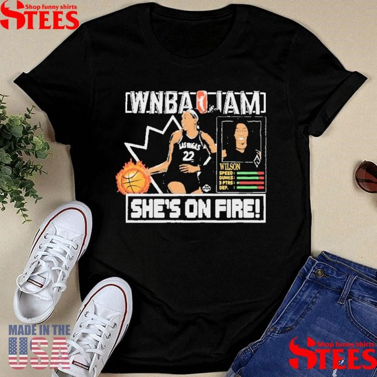 Wnba Jam She’s On Fire Las Vegas Aces Basketball A’ja Wilson 2025 T-shirt
