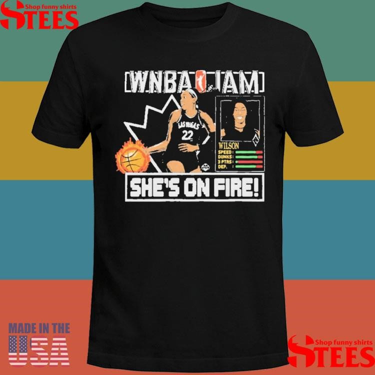 Wnba Jam She’s On Fire Las Vegas Aces Basketball A’ja Wilson 2025 T-shirt