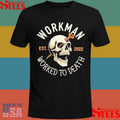 Workman Worked To Death Est 2022 Screw Loose Skull Shirts