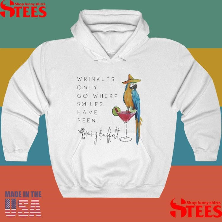 Wrinkles Only Go Where Smiles Have Been Jimmy Buffett T-shirt
