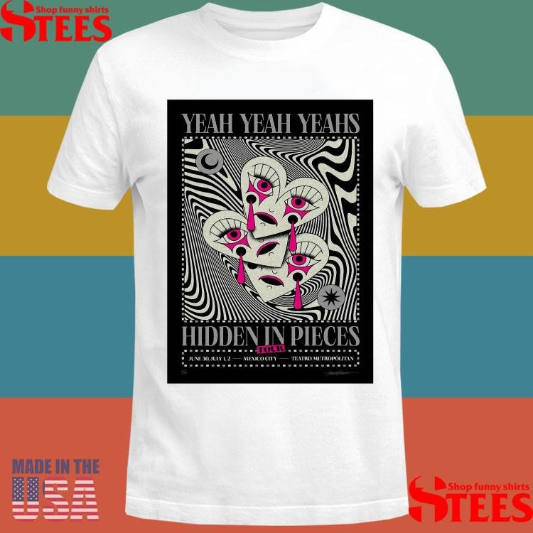 Yeah Yeah Yeahs Hidden In Pieces Event Mexico City Live At Teatro Metropolitan July 2 2025 T-shirt