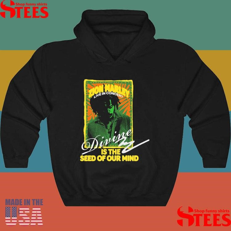 Zion Marley Live In Concert Divine Is The Seed Of Our Mind T-shirt