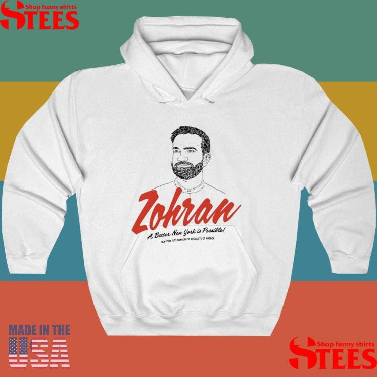 Zohran A Better New York Is Possible T-shirt