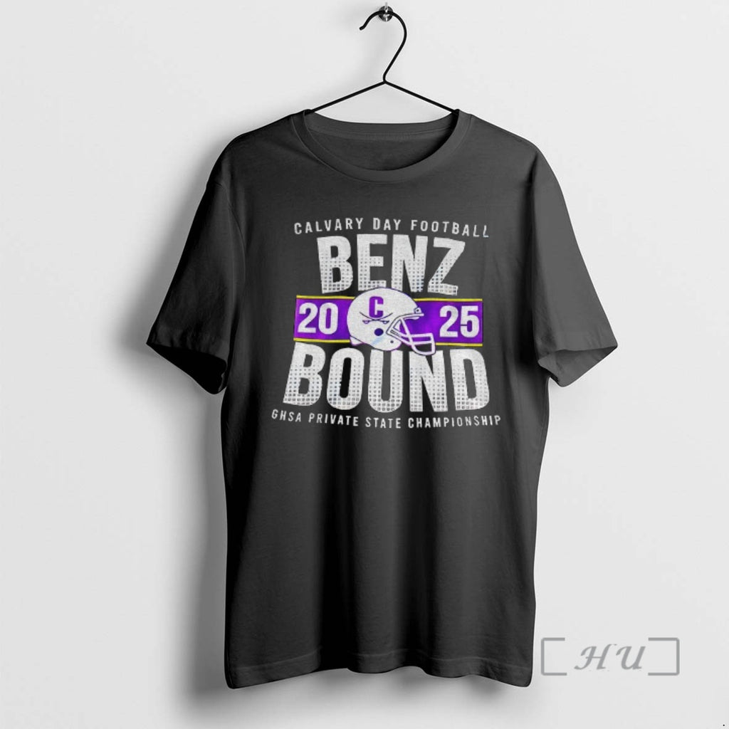 Officials Benz Bound Calvary Day Football Ghsa Private State Championship 2025 Premium T Shirts Sweater