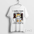 Officials Cat I Suffer From That Disorder Where I Speak The Truth And It Pisses