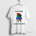 Officials Frog To Be Ballin U Need To B All In Premium T Shirts Sweater
