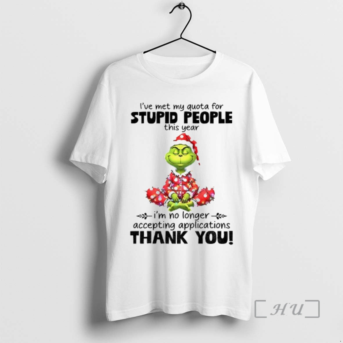 Officials Grinch Ive Met My Quota For Stupid People This Year Im No Longer Accepting