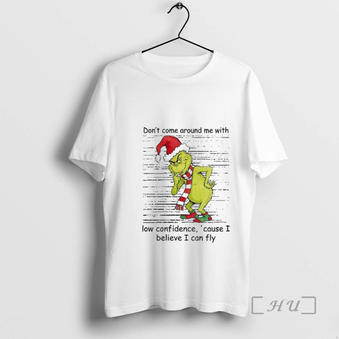Officials Grinch Santa Dont Come Around Me With Low Confidence Cause I Believe I Can