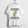 Officials Grinch Santa If You See Me In Public Its All Christmas Premium T Shirts