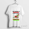 Officials Grinch Santa Just Because Im Awake Doesnt Mean Im Ready To Do Things Christmas