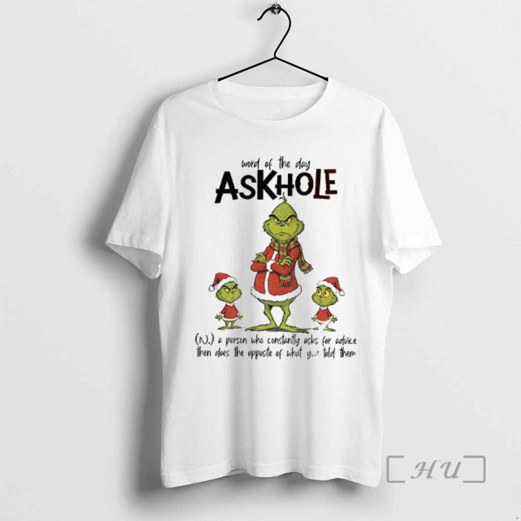 Officials Grinch Santa Word Of The Day Askhole A Person Who Constantly Asks For Advice