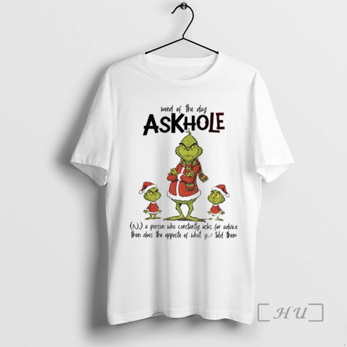 Officials Grinch Santa Word Of The Day Askhole A Person Who Constantly Asks For Advice