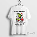 Officials Grinch To Do List Today Drink Coffee Avoid Slapping Stupid People Repeat Steps