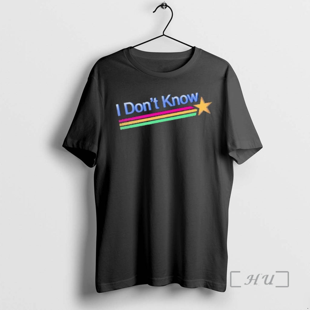 Officials I Dont Know Rainbow Star Inspired By The More You Know Premium T Shirts