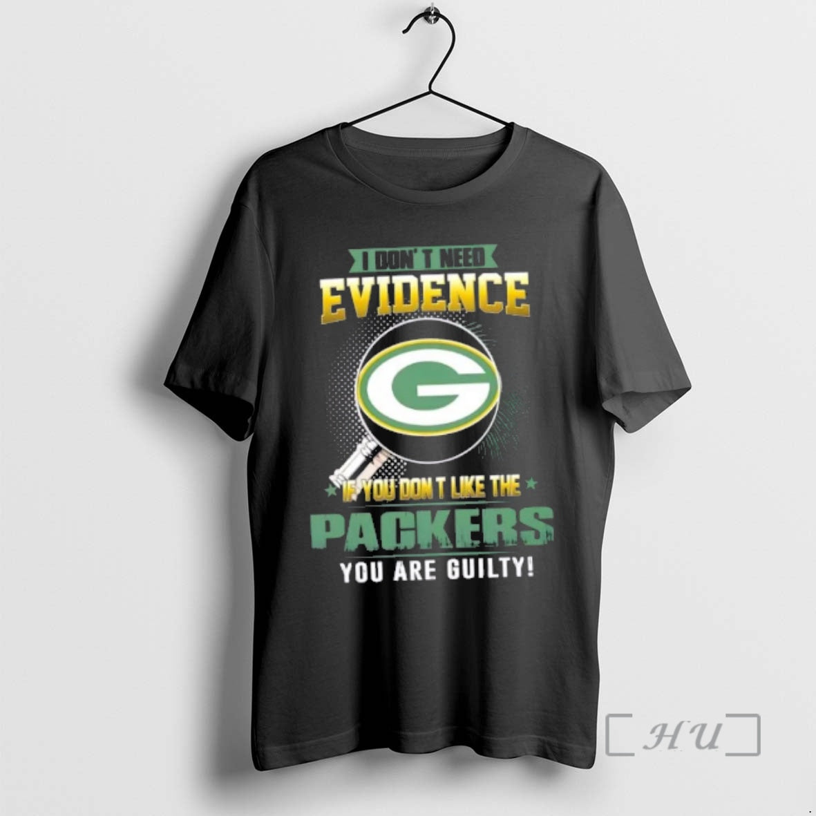 Officials I Dont Need Evidence If You Dont Like The Green Bay Packers You Are