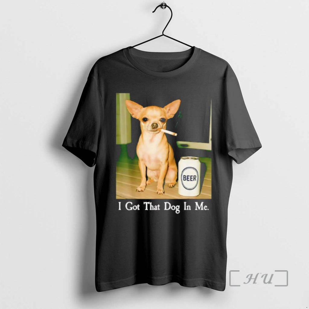 Officials I Got That Dog In Me Chihuahua Smoking Beer Meme Premium T Shirts Sweater