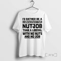 Officials Id Rather Be A Conservative Nutjob Than A Liberal With No Nuts And No