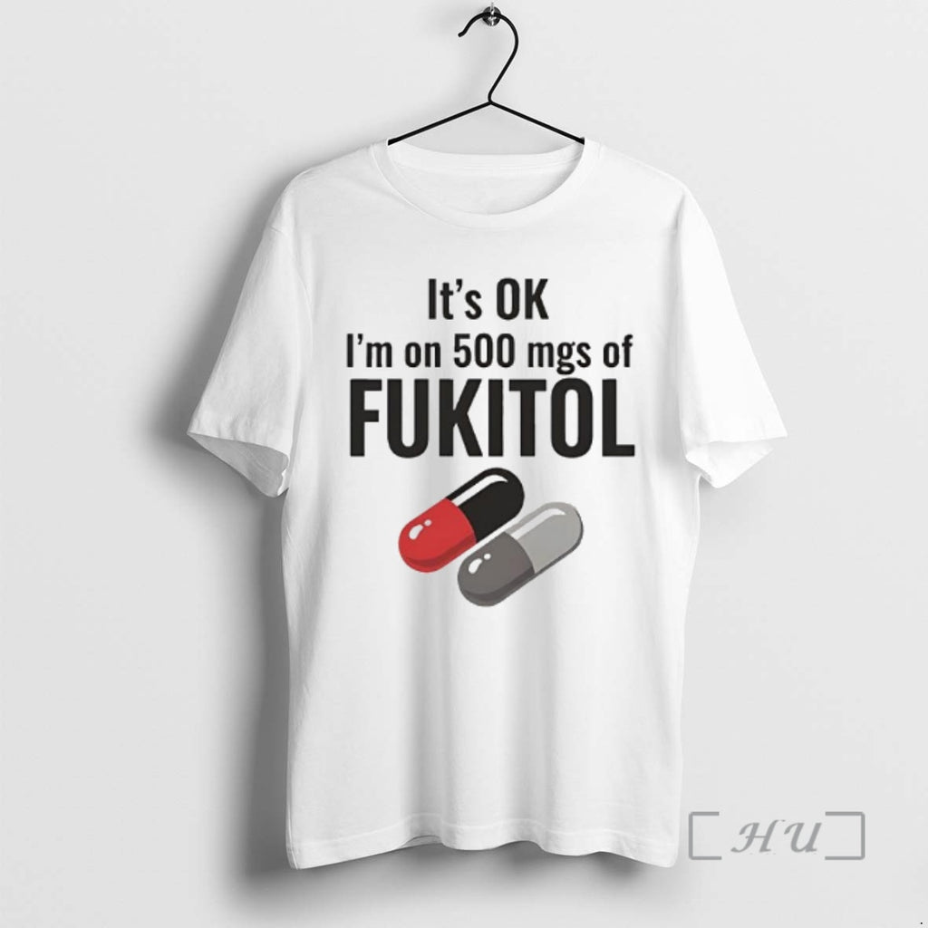 Officials Its Ok 500 Mgs Of Fukitol Graphic