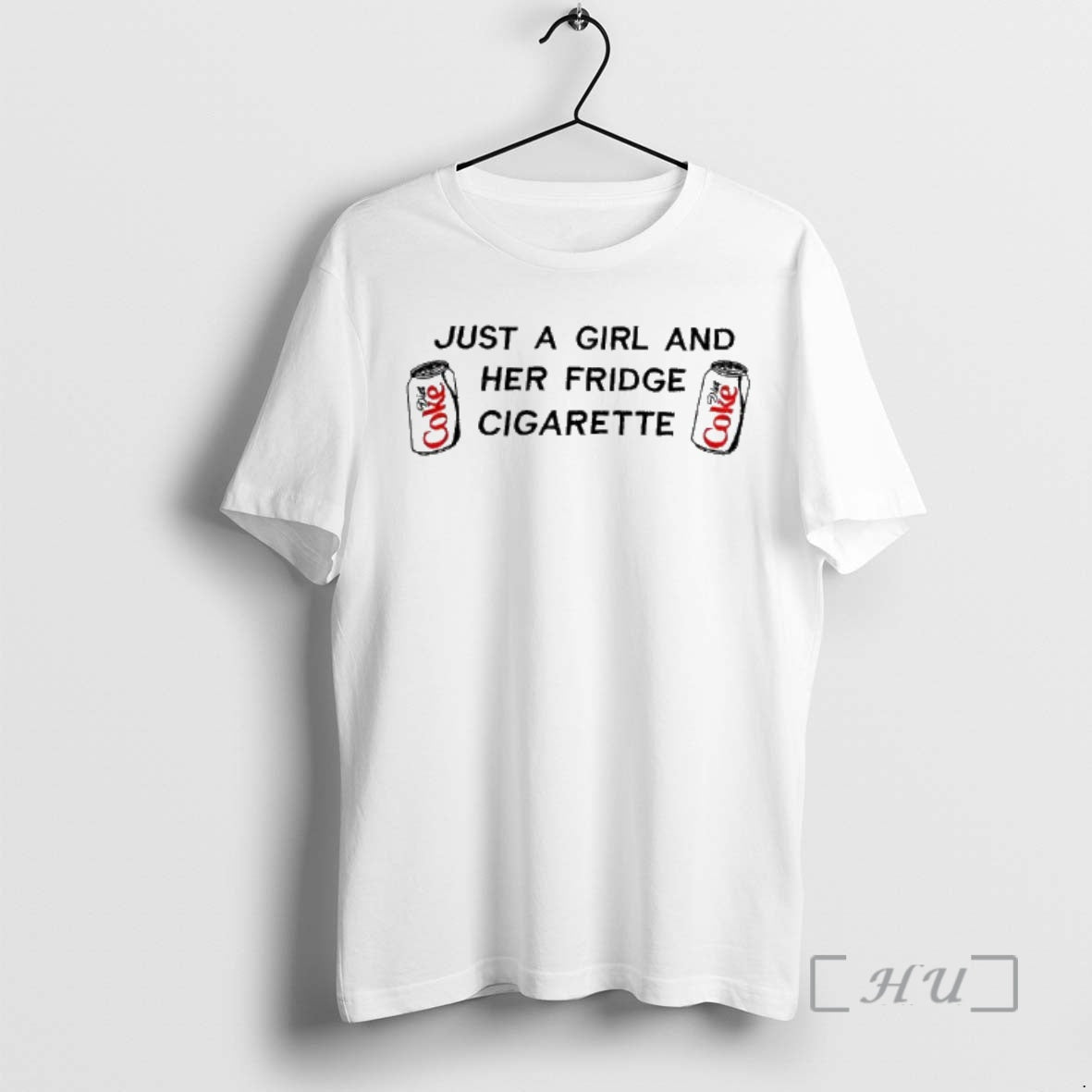 Officials Just A Girl And Her Fridge Cigarette Diet Coke
