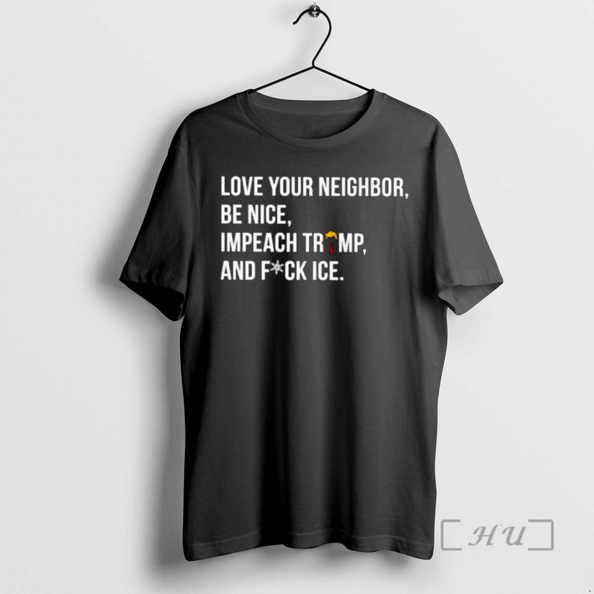 Officials Love Your Neighbor Be Nice Impeach Trump And Fuck Ice Ornaments Premium T Shirts