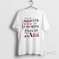 Officials My Husband Is My Favorite Pain In The Ass Hand Bones Premium T Shirts