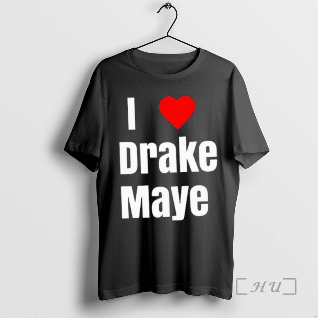 Officials Ne Patriots I Love Drake Maye Limited Edition 2 Sided Premium T Shirts Sweater