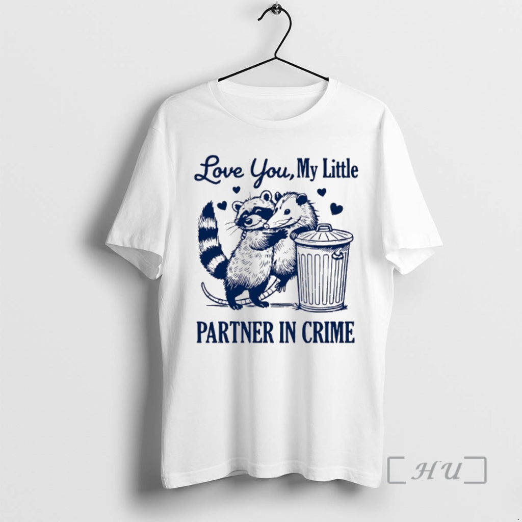 Officials Opossum Love You My Little Partner In Crime