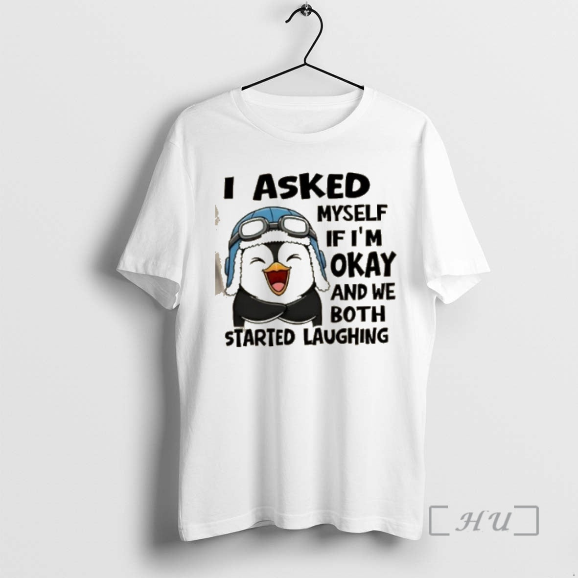 Officials Penguin I Asked Myself If Im Okay And We Both Started Laughing Premium