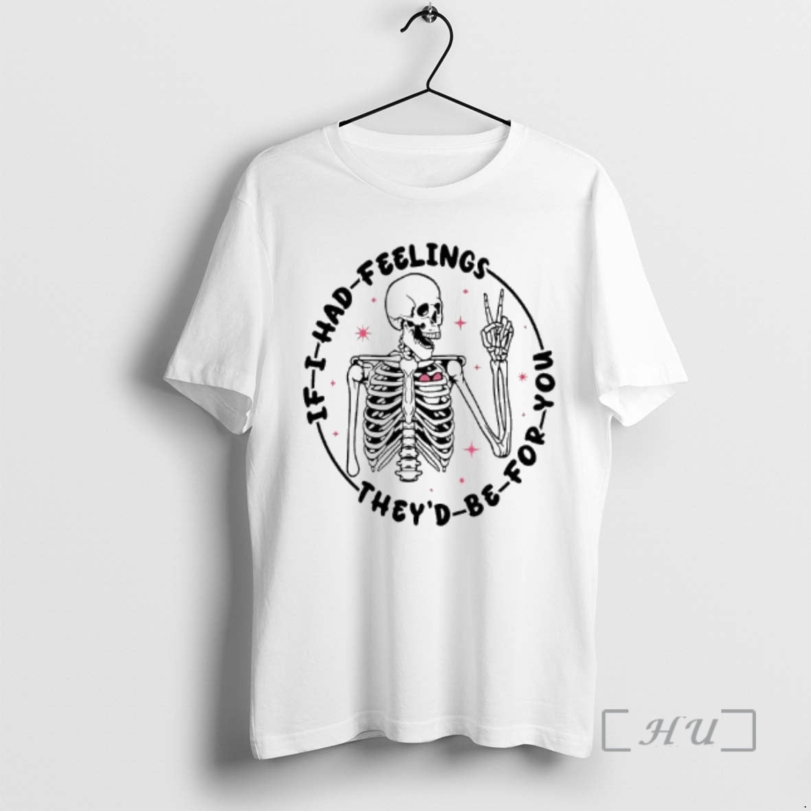 Officials Skeleton If I Had Feelings Theyd Be For You