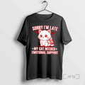 Officials Sorry Im Late My Cat Needed Emotional Support