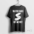 Officials Water Parks Get Me Wet