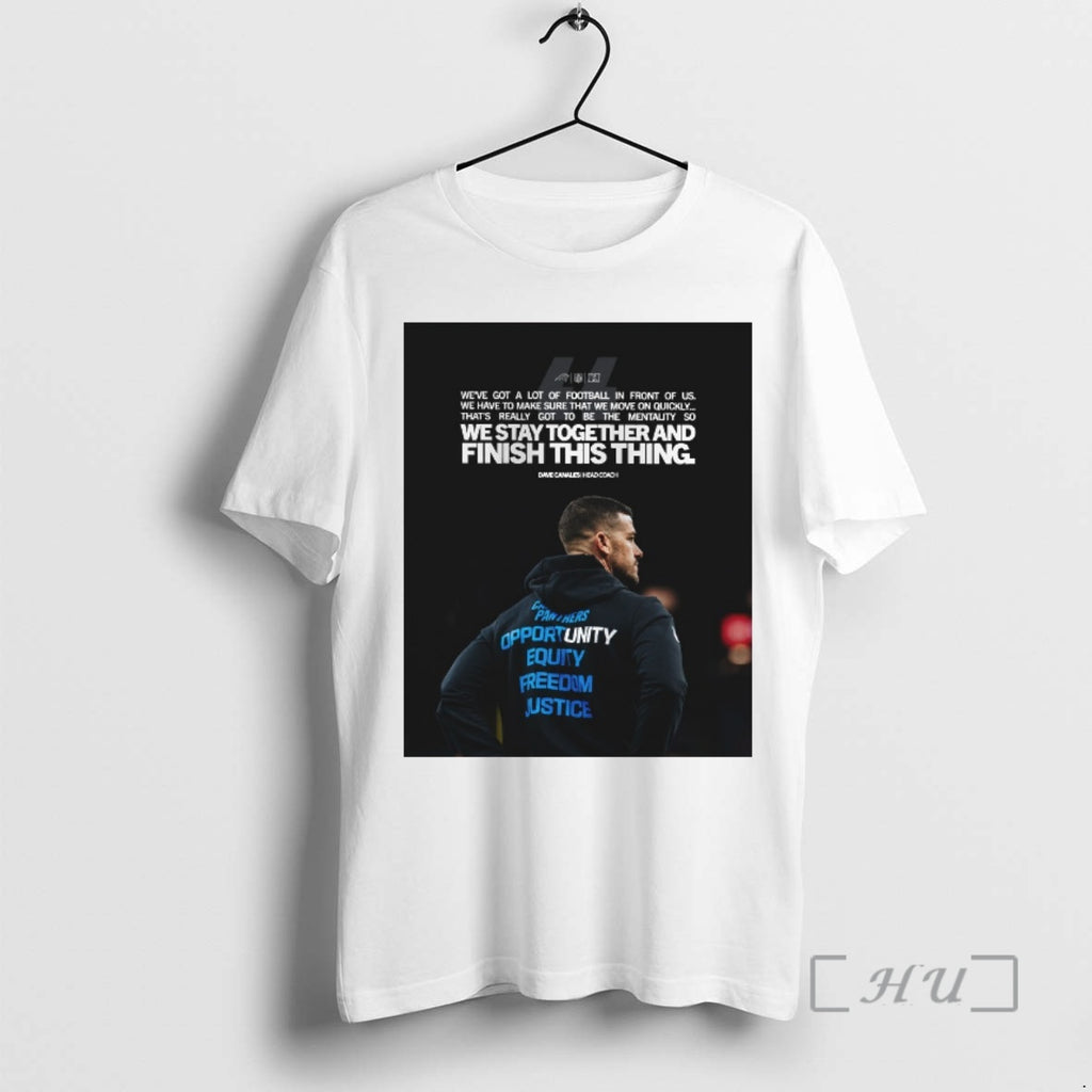 Officials We Stay Finish This Thing Together And Dave Canales Head Coach Premium T Shirts