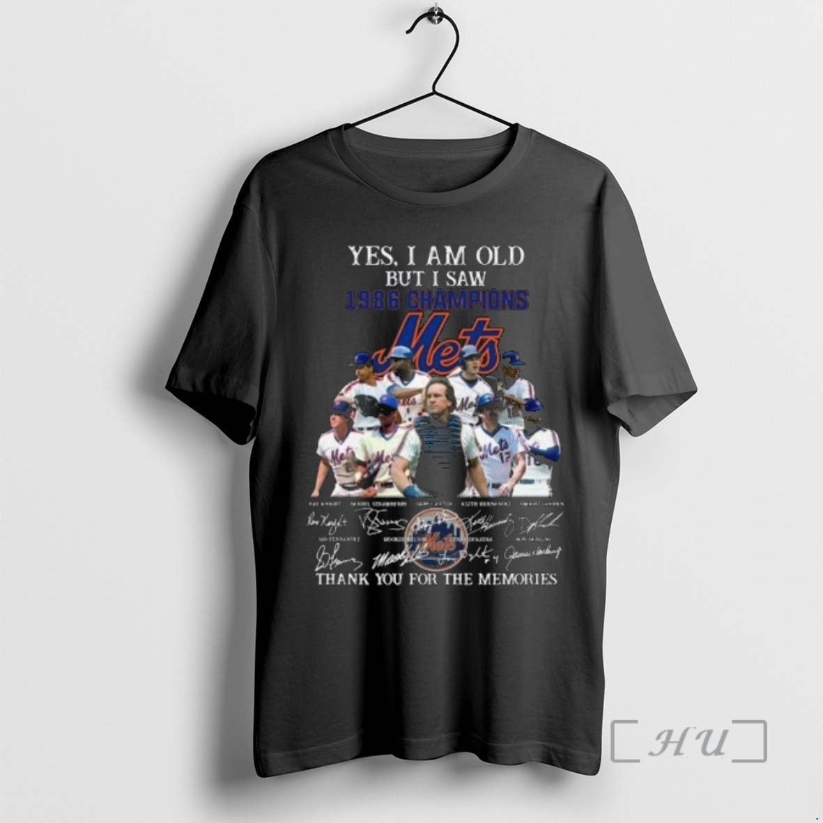 Officials Yes I Am Old But I Saw 1986 Champions New York Mets Players Signatures