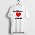 Original Bad Bitches Love Neon