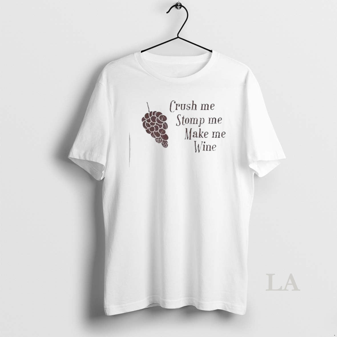 Original Crush Me Stomp Me Make Me Wine