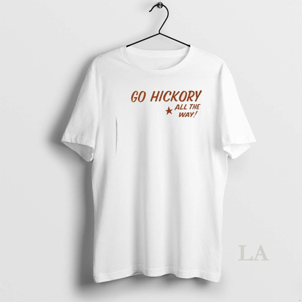 Original Go Hickory All The Way
