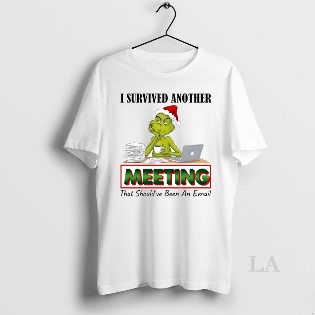 Original Grinch I Survived Another Meeting That Shouldve Been An Email Circle